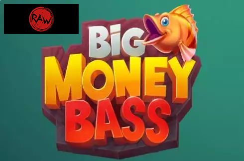 Big Money Bass